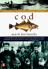 Cod by Mark Kurlansky